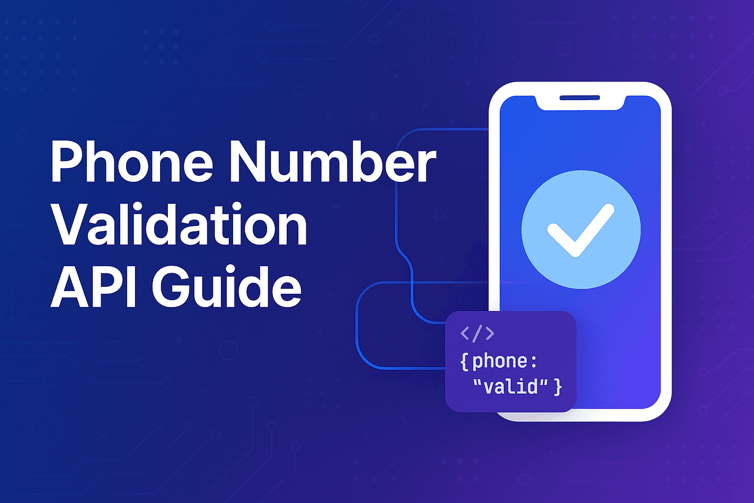 Featured image for Phone Number Validation API: The Complete Guide for Developers